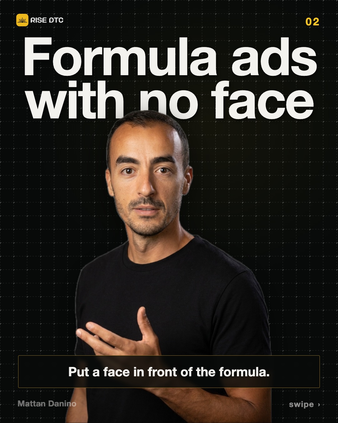 RISE DTC: Formula ads with no face. Put a face in front of the formula.
